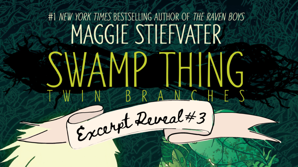 EXCERPT #3: Swamp Thing: Twin Branches